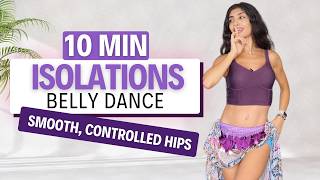 10 Min Belly Dance ISOLATIONS Workout | Move Your Hips Like a Pro (Drum Solo Ready!) 🔥