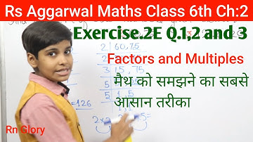 rs aggarwal Class 6 Solution ch 2 Exercise 2E Q 1 to 3 Factors and multiples cbse  rn glory