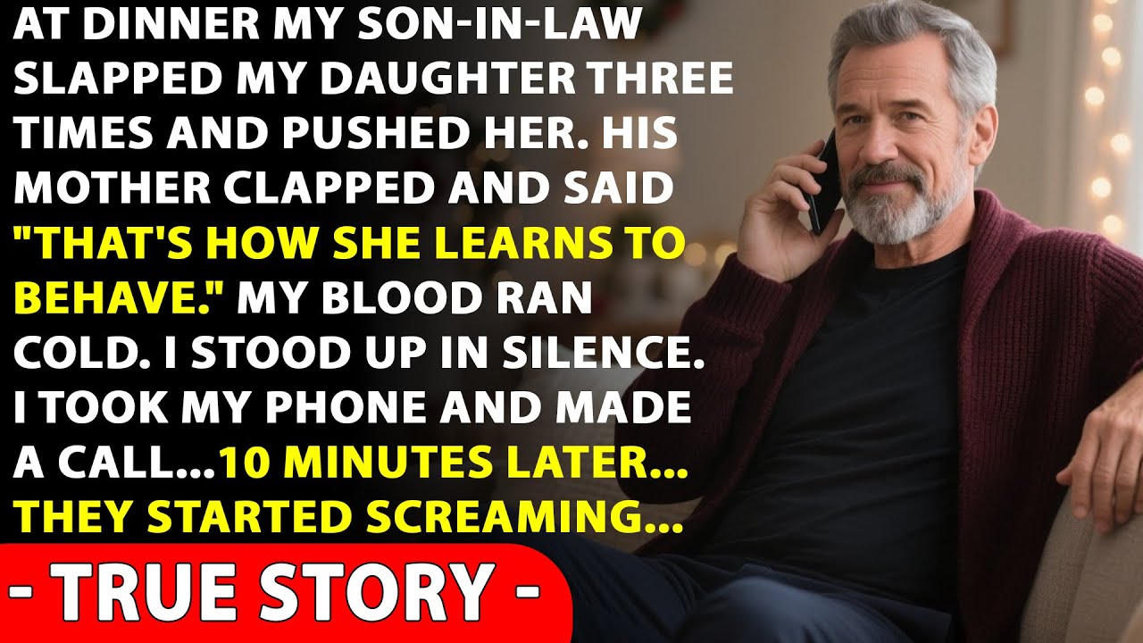 My Son-In-Law Slapped My Daughter Three Times, His Mother Clapped… So I Made One Call… True Story.