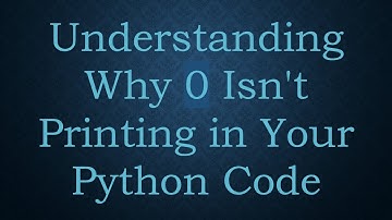 Understanding Why 0 Isn