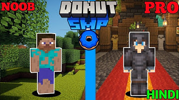 I Spend Noob To Pro On The Donut Smp | Minecraft