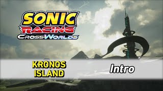 Kronos Island Intro - Sonic Racing Crossworlds Ost