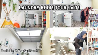 LAUNDRY ROOM TOUR 2×2M | BERSIH BERSIH AREA CUCI JEMUR | CLEANING MOTIVATION | #roomtour
