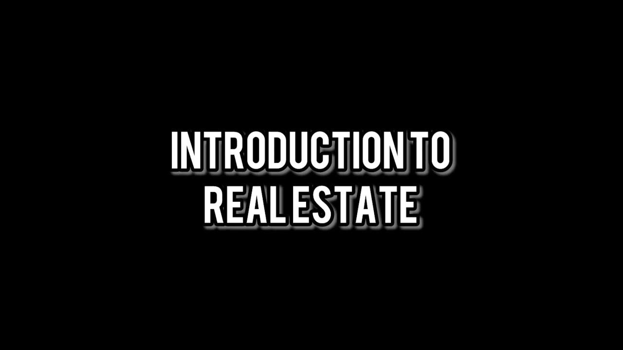 Introduction to Real Estate  | 001