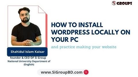 How to Install WordPress Locally on your PC (practice making your website)