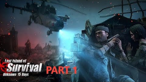 LAST ISLAND OF SURVIVAL GAMEPLAY WALKTHROUGH PART 1 ANDROID/IOS