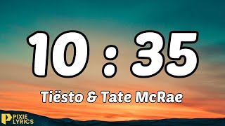 Tiësto - 10:35 (Lyrics) ft. Tate McRae Resimi