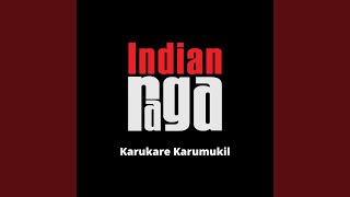 Video thumbnail of "IndianRaga - Karukare Karmukil - Samanthamalahari - Chaturashra Ekam - Talam"