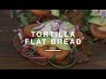 Sundried Tomato Tortilla Flat Bread | Wild Dish