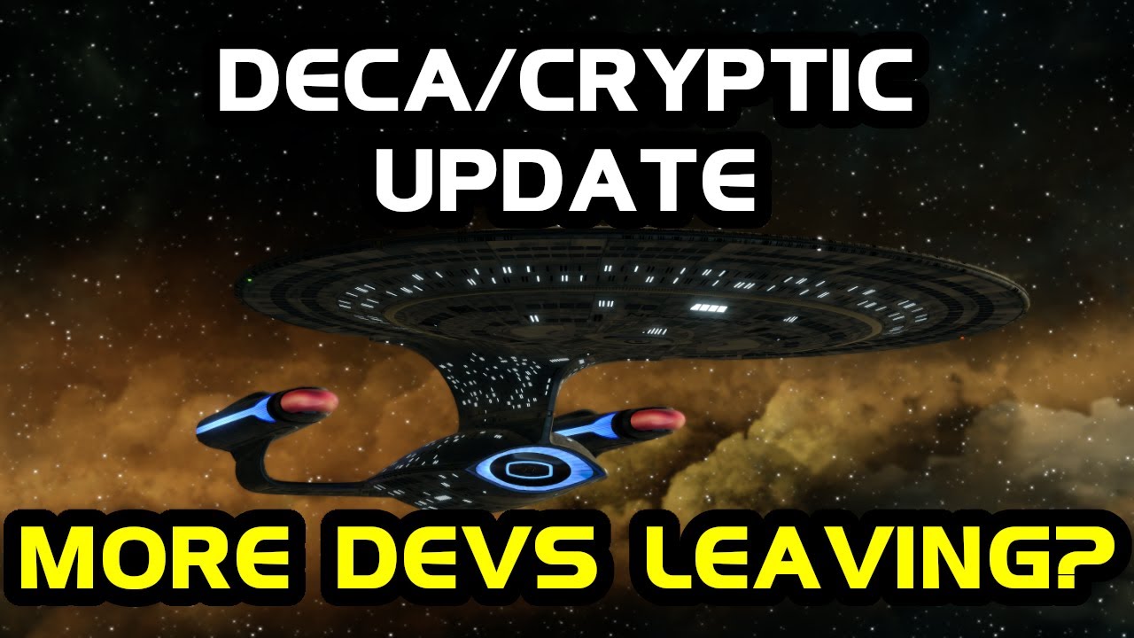 More STO Devs Leaving? - DECA/Cryptic Update