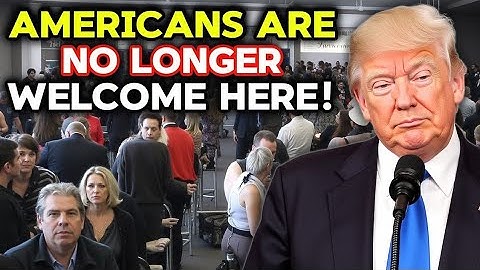 7 Aziatische landen die geen Amerikaanse toeristen meer willen.