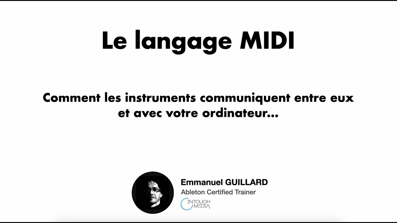 Le langage MIDI | IntouchMedia - Centre de formation