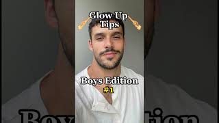 GLOW UP Tips - Skincare Routine for Men