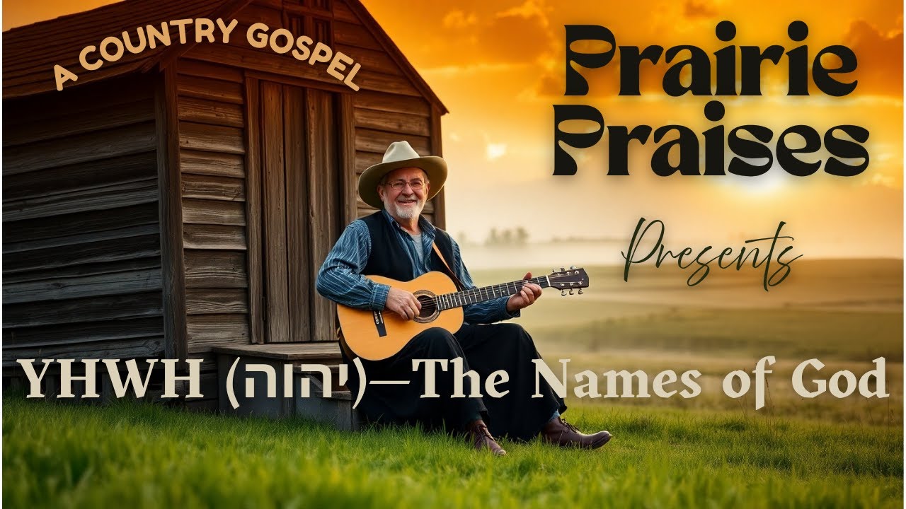 ✨YHWH (יהוה) | The Names of God | Old Country Gospel Collection (with Lyrics) | Prairie Praises✨ ✨YHWH (יהוה) | The Names of God | Old Country Gospel Collection (with Lyrics) | Prairie Praises✨