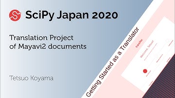 Translation Project of Mayavi2 documents | Tetsuo Koyama | SciPy Japan 2020
