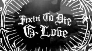 Video thumbnail of "50 Ways To Leave You Lover  G-Love"