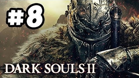 Dark Souls 2 Walkthrough PART 8 - Portal of Face!! Let