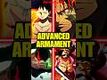 All Users Of ADVANCED Armament Haki One Piece All Users Of ADVANCED Armament Haki One Piece