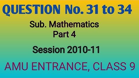 Previous years 2010-11 questions paper |amu entrance exam for class 9|mathematics part 4
