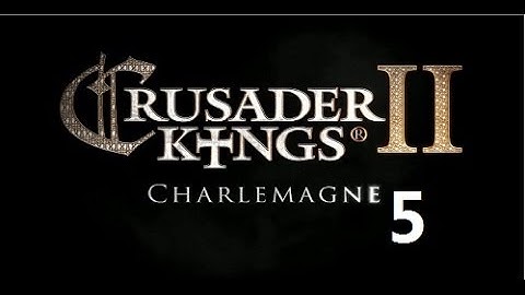 Crusader Kings 2: Charlemagne- Tribal Beginnings 5