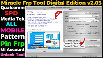 Miracle Frp Tool v2.03, MTK SPD Qualcomm Frp Unlock Tool,Miracle New Frp Tool All Mobile Unlock Tool