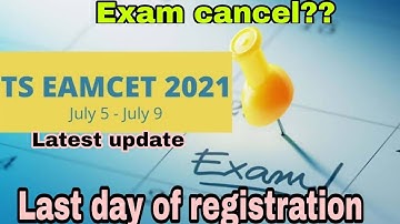 TS EAMCET Exam update | TS EAMCET exam  date| TS EAMCET exam registration date | TS EAMCET exam 2021