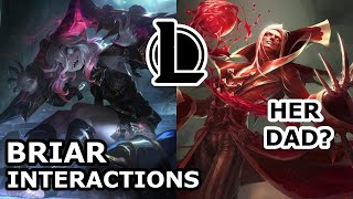 BRIAR Interactions with Other Champions & Jungle | BRIAR called VLAD DAD | League of Legends Quotes
