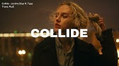 Collide justine skye lyrics