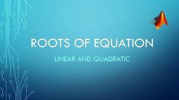Roots of Equation : Graphical and Mathematical discussion (Linear and Quadratic)