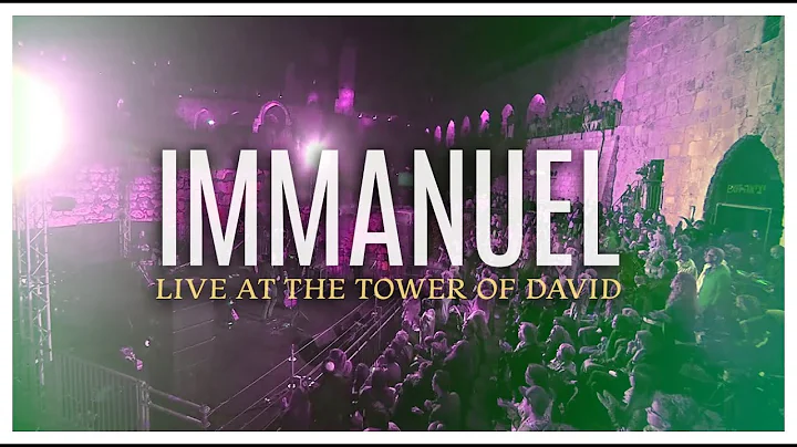 Immanuel (Live at the Tower of David, Jerusalem) J...