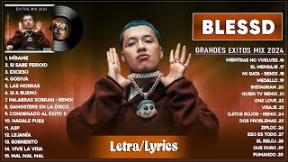 Blessd El Bendito 2024 (Letra/Lyrics) - Mejores Canciones 2024 - Grandes Éxitos - Mix Reggaeton 2024