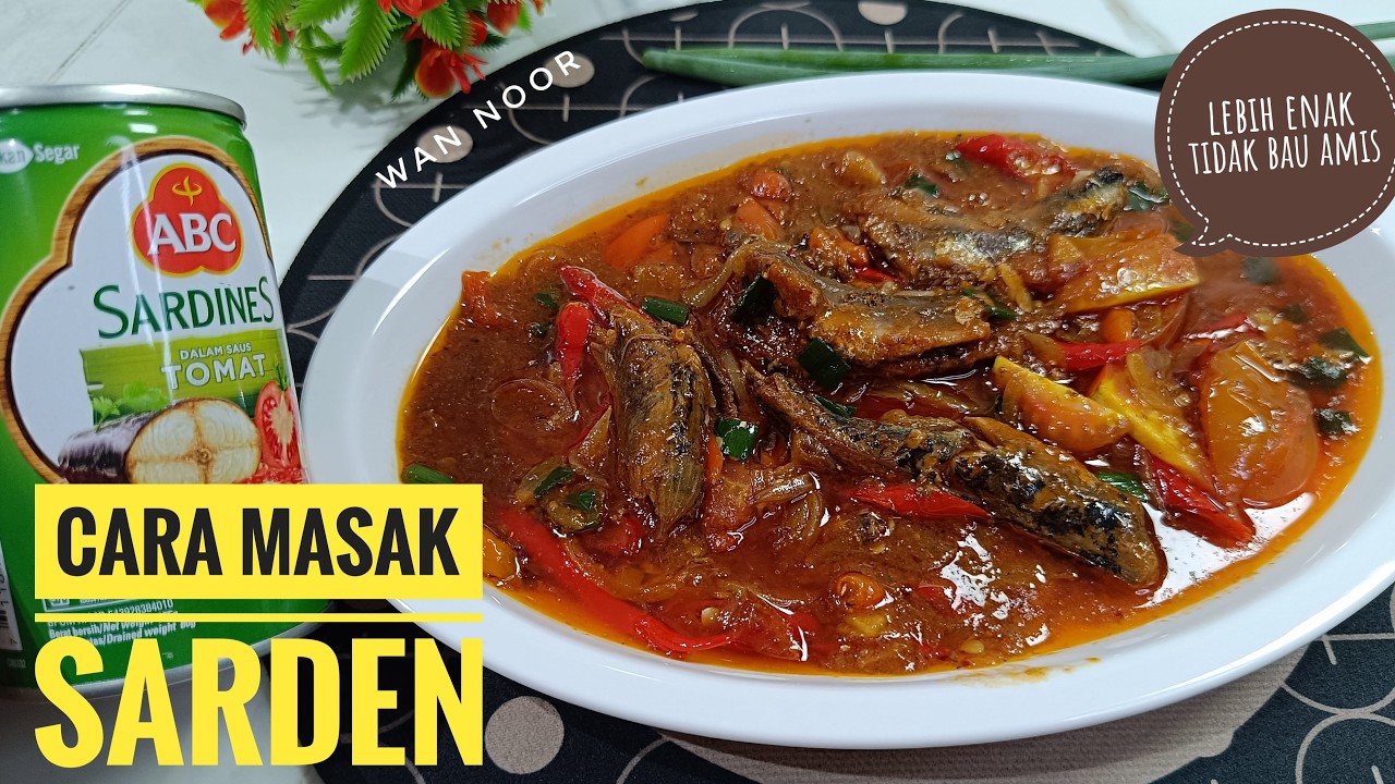 Resep Cara Masak Sarden Kaleng Jadi Lebih Enak & Tidak Bau Amis Cocok Buat Menu Sahur dan Buka Puasa