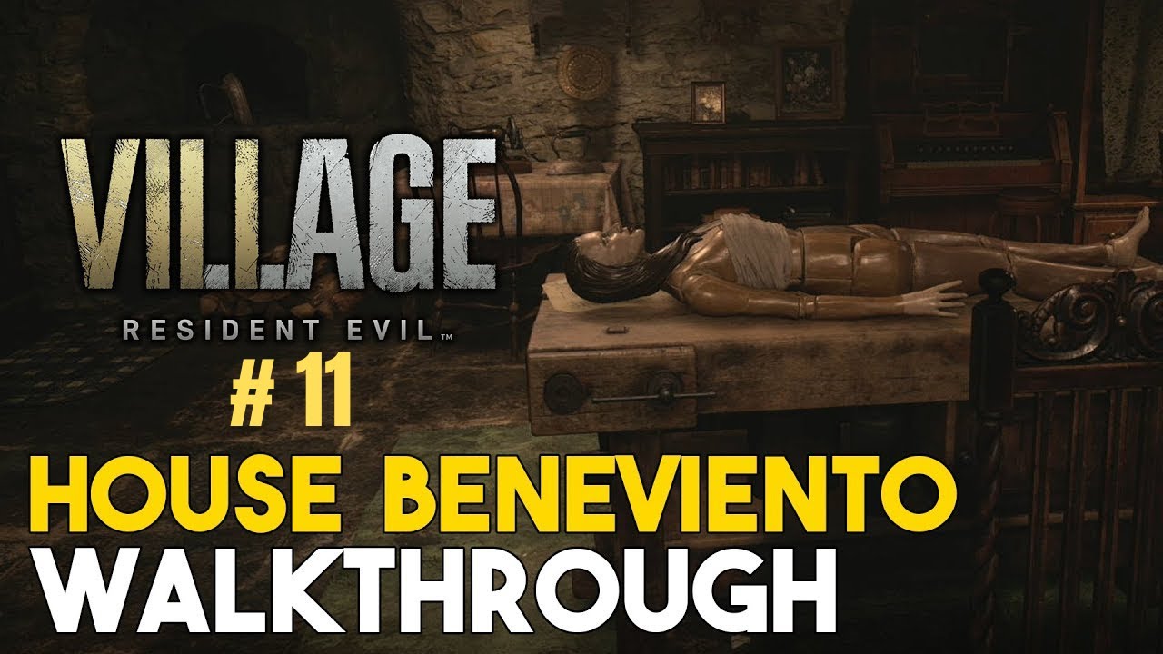 Resident Evil 8 VILLAGE Part11 House Beneviento YouTube