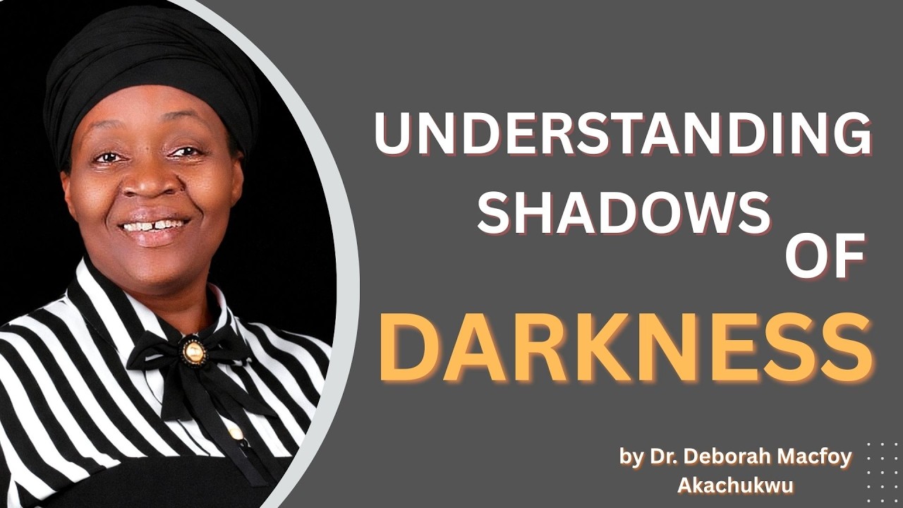 UNDERSTANDING SHADOWS OF DARKNESS