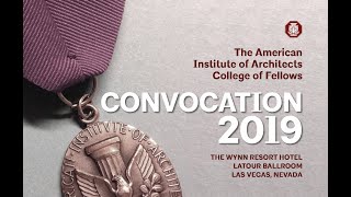 2019 AIA College of Fellows Convocation Gala
