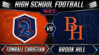 HS Football: Tomball Christian vs Brook Hill