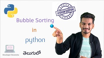 Bubble Sorting in Python | Interview Questions | Python Tutorial For Beginners | Telugu
