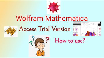 Mathematica Trial Version (access free)