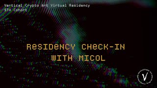 Residency Check-in with Micol | 5th Cohort
