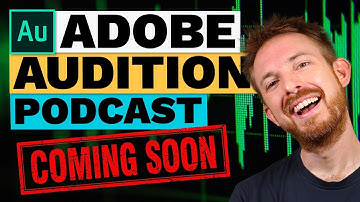 Adobe Audition Podcast (Coming Soon)