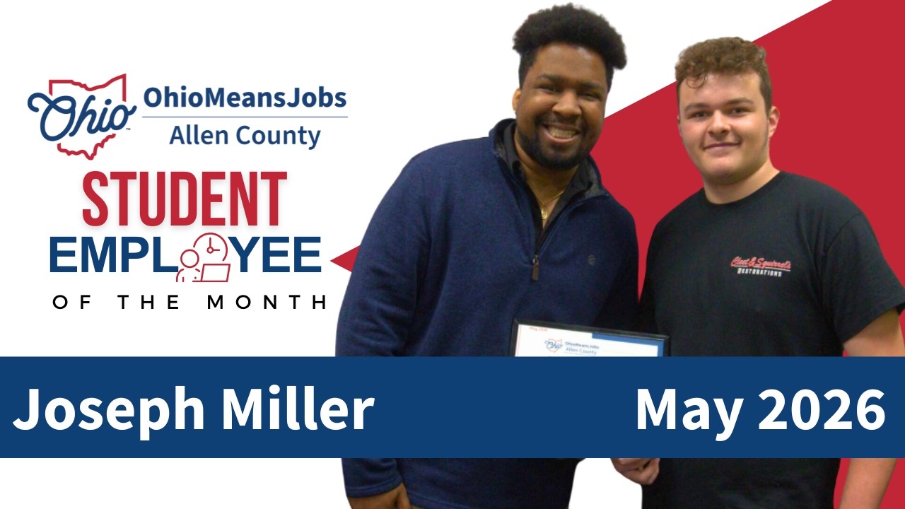 Meet Joseph, our OhioMeansJobs Allen County Student Employee of the Month for May 2026.