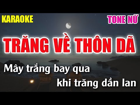 Karaoke Trăng Về Thôn Dã - Trăng Về Thôn Dã Karaoke Tone Nữ - Cha cha cha - Lâm Organ