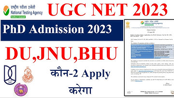 NTA Phd DU,JNU,BHU Admission 2023 | Phd admission 2023 | DU admission 2023 | JNU phd admission 2023