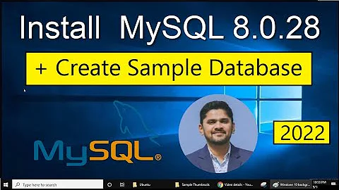 How to install MySQL 8.0.28 Server and Workbench latest version on Windows 10