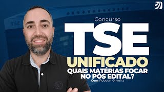 CONCURSO TSE UNIFICADO: QUAIS MATÉRIAS FOCAR NO PÓS EDITAL? (Robson Oliveira)