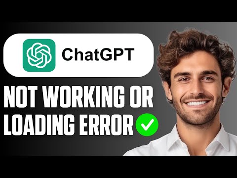 How To Fix ChatGPT Not Working or Loading Error (Quick Guide 2026)