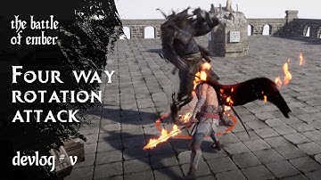UE4 | 4 way rotation attack & AI Boss - The Battle of Ember - Devlog 5