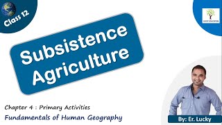 Subsistence Agriculture - Primitive Subsistence Agriculture Chapter 5 Primary Activities  Part 5