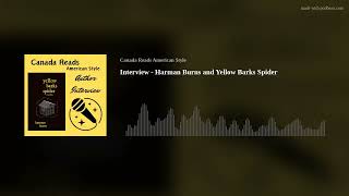 Interview - Harman Burns and Yellow Barks Spider