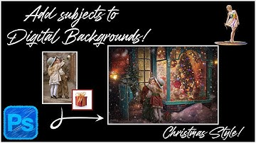 Add & blend a subject into a digital background~Christmas Style!
